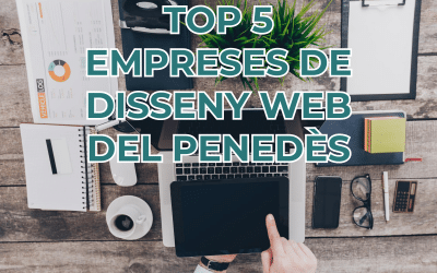 Best web design agencies in Penedès 2023